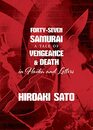 FortySeven Samurai A Tale of Vengeance  Death in Haiku and Letters