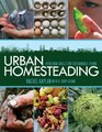 Urban Homesteading Heirloom Skills for Sustainable Living
