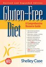 GlutenFree Diet A Comprehensive Resource Guide Expanded and Revised Edition
