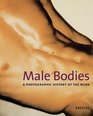 Male Bodies A Photographic History of the Nude