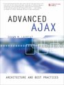 Advanced Ajax Architecture and Best Practices
