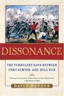 Dissonance The Turbulent Days Between Fort Sumter and Bull Run