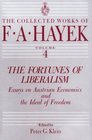 The Fortunes of Liberalism  Essays on Austrian Economics and the Ideal of Freedom