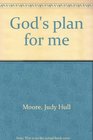 God's plan for me