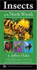 Insects of the North Woods (North Woods Naturalist Guides)