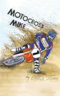 Motocross Mike