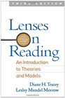 Lenses on Reading Third Edition An Introduction to Theories and Models