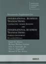 International Business Transactions Contracting Across Borders and International Business Transactions Foreign Investment 11th Document Supplement