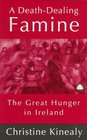 A DeathDealing Famine The Great Hunger in Ireland