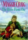 The River Flows on