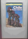 Chile and Easter Island A Travel Survival Kit