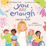 You Are Enough A Book About Inclusion