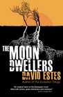 The Moon Dwellers The Dwellers Saga