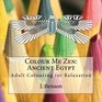 Colour Me Zen Ancient Egypt Adult Colouring for Relaxation