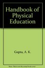 Handbook of Physical Education