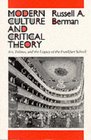 Modern Culture and Critical Theory Art Politics and the Legacy of the Frankfurt School