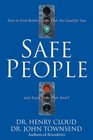 Safe People: How to Find Relationships that are Good for You and Avoid those that Aren't