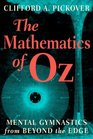 The Mathematics of Oz Mental Gymnastics from Beyond the Edge
