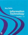 GNVQ Key Skills Information Technology Resource File