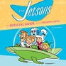 The Jetsons The Official Guide to the Cartoon Classic