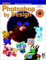Adobe  Photoshop  by Design