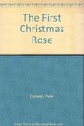 The First Christmas Rose