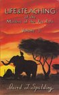 Life and Teaching of the Masters of the Far East Vol 1