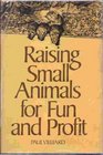 Raising Small Animals for Fun and Profit