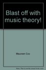 Blast off with music theory Book 1