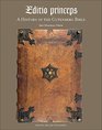 Editio Princeps A History of the Gutenberg Bible