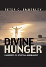 Divine Hunger Canadians on Spiritual Walkabout