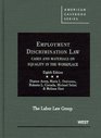 Employment Discrimination Law Cases and Materials on Equality in the Workplace 8th
