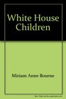 White House children