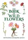 The Book of Wild Flowers Color Plates of 250 Wild Flowers and Grasses