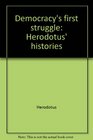 Democracy's first struggle Herodotus' histories