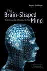 The BrainShaped Mind