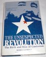 The Unsuspected Revolution: The Birth and Rise of Castroism