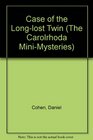 The Case of the LongLost Twin