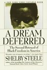A Dream Deferred  The Second Betrayal of Black Freedom in America