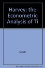 Harvey the Econometric Analysis of Ti