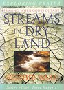 Streams in Dry Land
