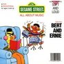 Bert and Ernie Soft and Loud