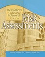 Healthcare Compliance Professional's Guide to Risk Assessment
