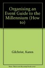 Organising an Event Guide to the Millennium