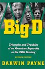 Big D  Triumphs and Troubles of an American Supercity in the 20th Century