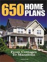 650 Home Plans From Cottages to Mansions