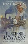 The School Mistress (Emerson Pass, Bk 1)