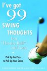 I've Got 99 Swing Thoughts but Hit the Ball Ain't One Pick Up the Pace to Pick Up Your Game