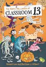 The Happy and Heinous Halloween of Classroom 13