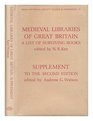 Medieval Libraries of Great Britain Supplement to the second edition